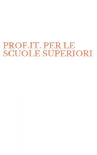 PROF.IT. PER LE SCUOLE SUPERIORI