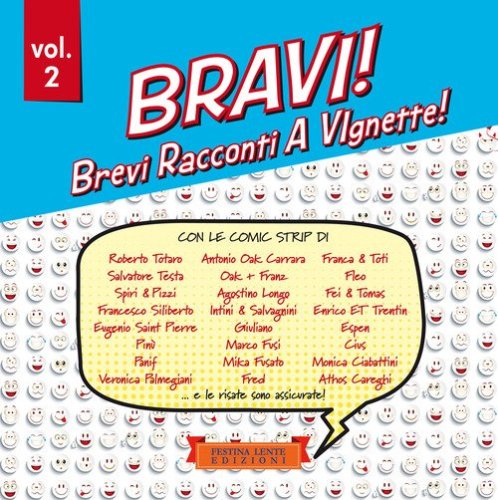 Bravi! Brevi Racconti A VIgnette!
