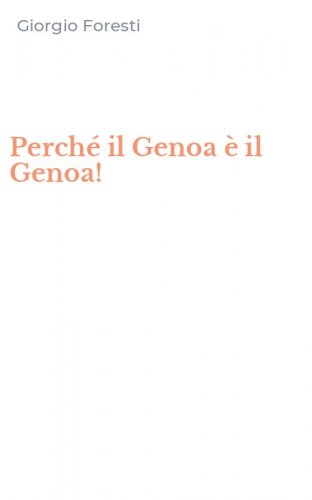 Perch&eacute; il Genoa &egrave; il Genoa!