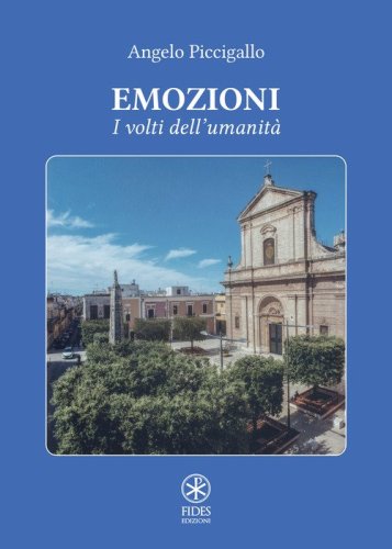 Emozioni. I volti dell'umanit&agrave;
