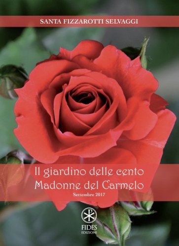 Il giardino delle cento madonne del Carmelo