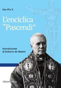 L'enciclica &laquo;Pascendi&raquo;