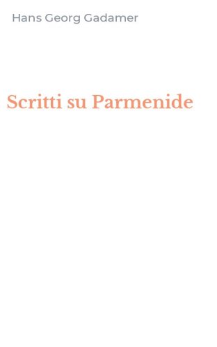 Scritti su Parmenide