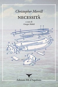 Necessit&agrave;. Testo inglese a fronte