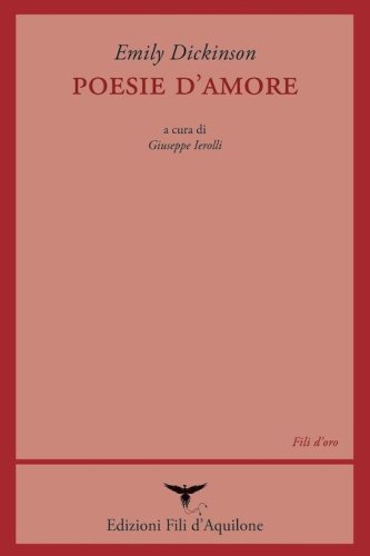 Poesie d'amore. Testo inglese a fronte