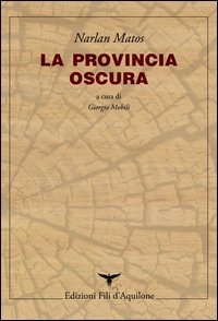La provincia oscura. Testo portoghese a fronte