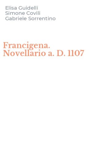 Francigena. Novellario a. D. 1107