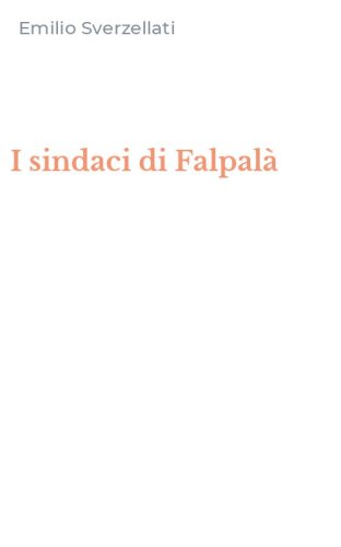I sindaci di Falpal&agrave;