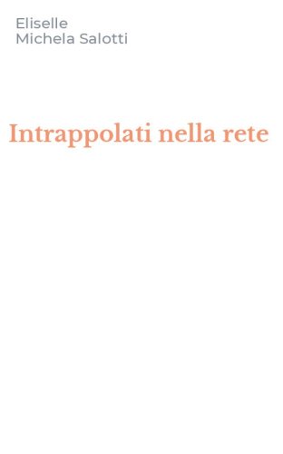 Intrappolati nella rete