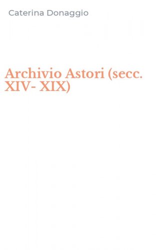 Archivio Astori (secc. XIV-XIX)