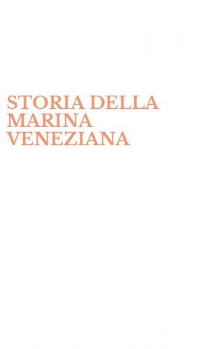 STORIA DELLA MARINA VENEZIANA