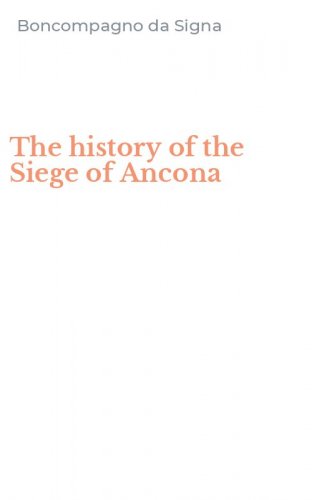 The history of the Siege of Ancona