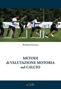 Metodi di valutazione motoria nel calcio