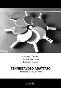 Tennistavolo adattato. Accessibilit&agrave; allo sport