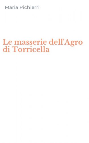 Le masserie dell'Agro di Torricella