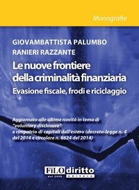Le nuove frontiere della criminalit&agrave; finanziaria