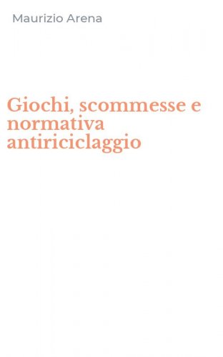 Giochi, scommesse e normativa antiriciclaggio