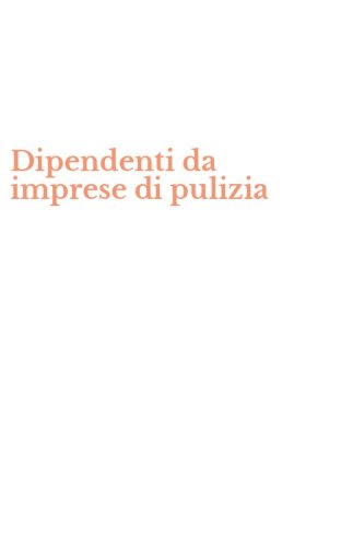 Dipendenti da imprese di pulizia