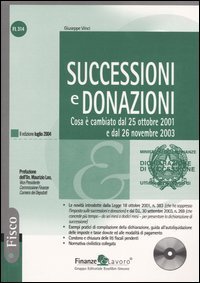 Successioni e donazioni. Cosa &egrave; cambiato dal 25 ottobre 2001 e dal 26 novembre 2003