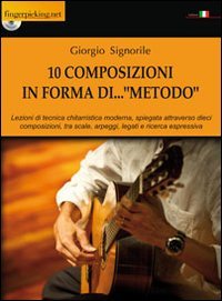 10 composizioni in forma di... &laquo;metodo&raquo;