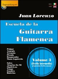 Escuela de la guitarra flamenca. Ediz. italiana e inglese