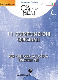 Orabl&ugrave;. 11 composizioni originali per chitarra fingerstyle