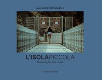 L'isola piccola. Emozioni fra cielo e mare