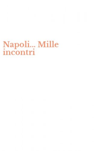 Napoli... Mille incontri
