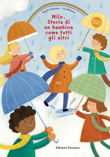 Milo. Storia di un bambino come tutti agli altri