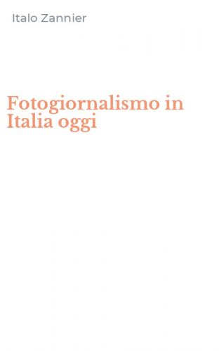 Fotogiornalismo in Italia oggi