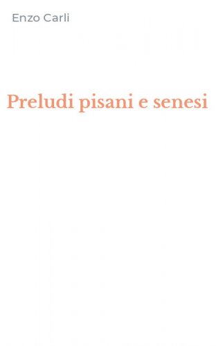 Preludi pisani e senesi