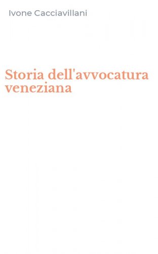 Storia dell'avvocatura veneziana