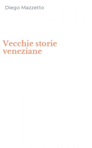 Vecchie storie veneziane