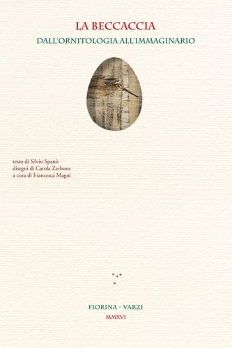 La beccaccia. Dall'ornitologia all'immaginario