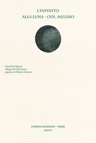 L'infinito-Alla luna-Odi, Melisso