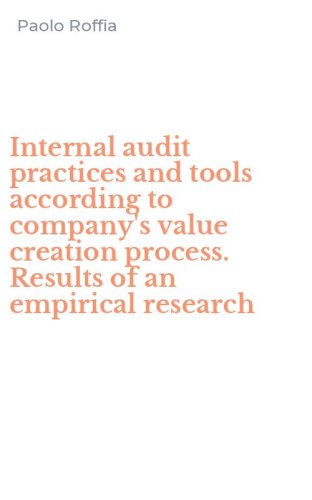 Internal audit practices and tools according to company's value creation process. Results of an empirical research