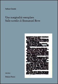 Una marginalit&agrave; esemplare sulle novelle di Emmanuel Bove