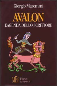 Avalon. L'agenda dello scrittore