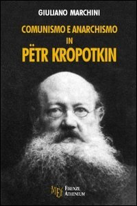 Comunismo e anarchismo in P&euml;tr Kropotkin