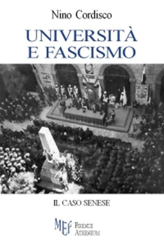 Universit&agrave; e fascismo. Il caso senese