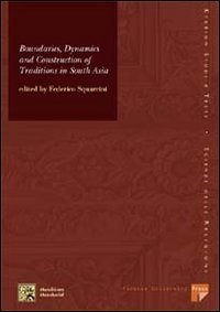 Boundaries, dynamics and construction of traditions in South Asia