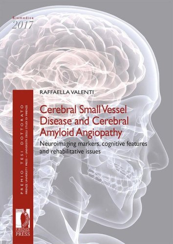 Cerebral small vessel disease and cerebral amyloid angiopathy. Neuroimaging markers, cognitive features and rehabilitative issues