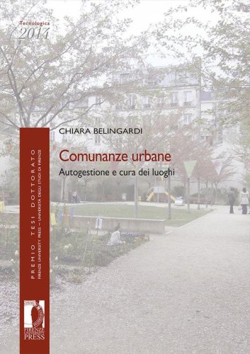 Comunanze urbane. Autogestione e cura dei luoghi