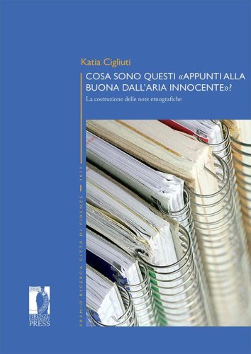 Cosa sono questi &laquo;appunti alla buona dall'aria innocente&raquo;. La costruzione delle note etnografiche