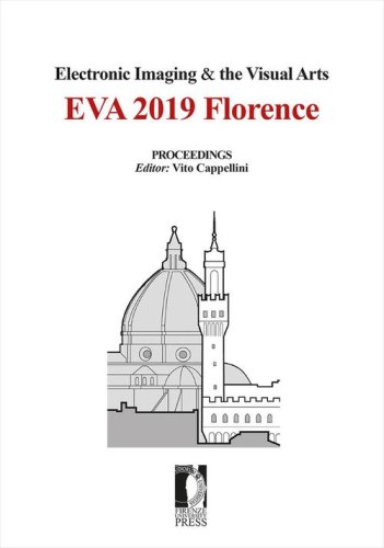 Electronic imaging & the visual arts. EVA 2019 Florence (8-9 May 2019)