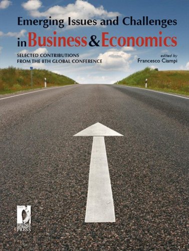 Emerging issues and challenges in business & economics: selected contributions from the 8th global conference