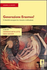 Generazione Erasmus? L'identit&agrave; europea tra vissuto e istituzioni