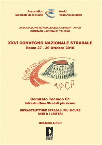 Infrastrutture stradali pi&ugrave; sicure. Fase 1: i criteri