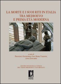 La morte e i suoi riti in Italia tra Medioevo e prima et&agrave; moderna