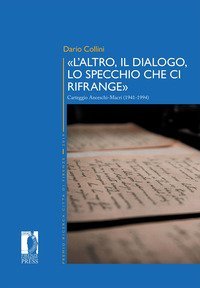 &laquo;L'altro, il dialogo, lo specchio che ci rifrange&raquo;. Carteggio Anceschi-Macr&iacute; (1941-1994)